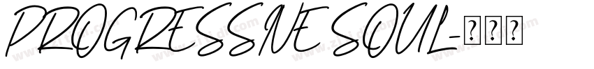 PROGRESSIVE SOUL字体转换